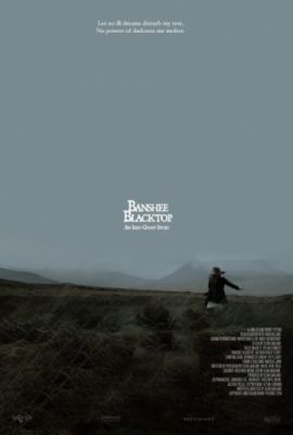 Banshee Blacktop, an Irish Ghost Story (2016)