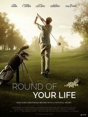 Round of Your Life (2017)